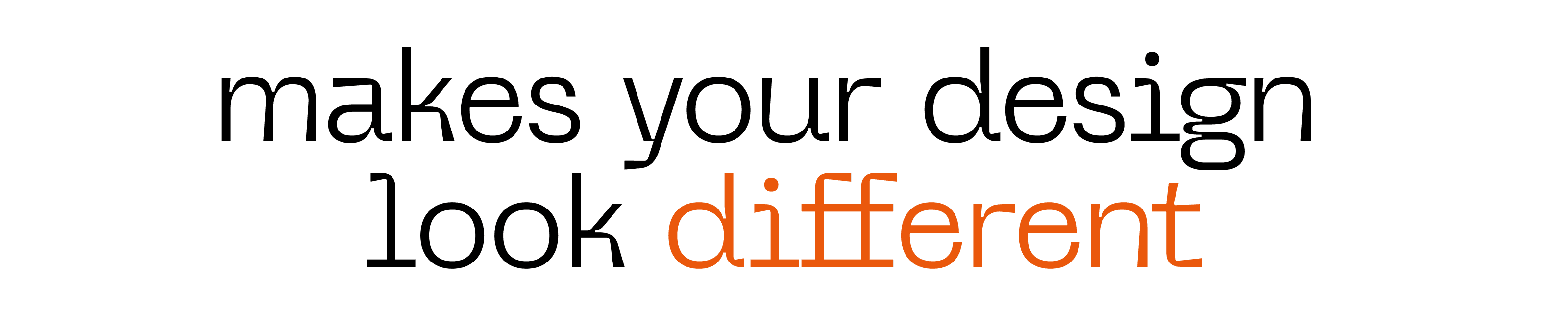 makes your design different
